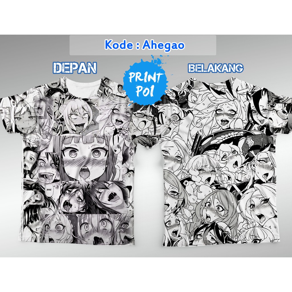 Baju Ahegao Echii H - Kaos FullPrint Anime