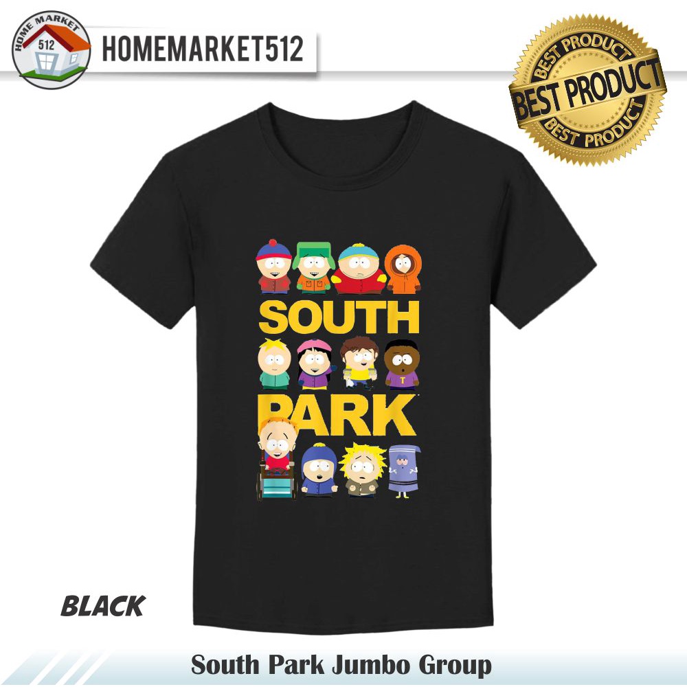 Kaos Pria South Park Jumbo Kaos Unisex Kaos Pria Wanita  Premium Dewasa Premium - Size USA : S-XXL    | HOMEMARKET512-BLACK