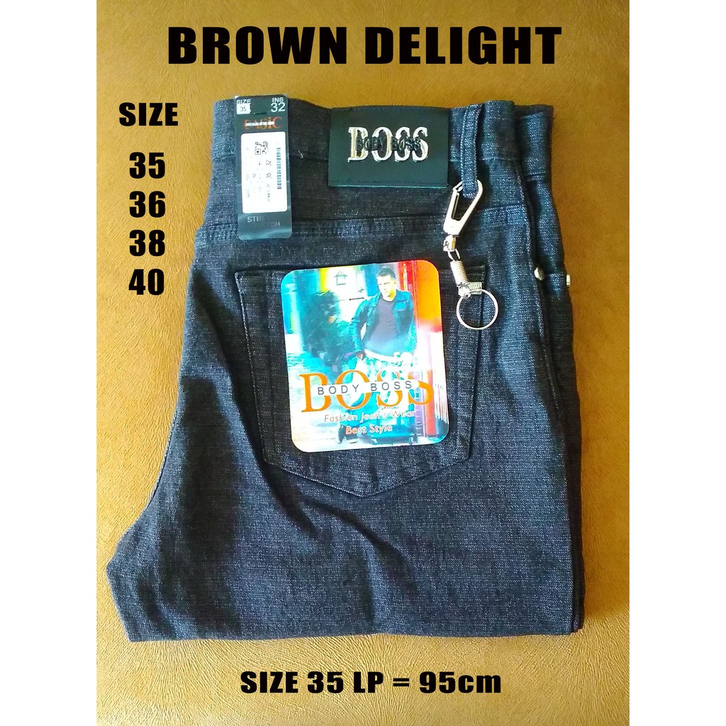 Celana Jean's BOSS Original "Brown Delight"