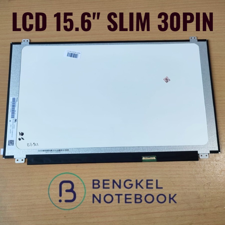 LCD 15.6&quot; LED 15.6&quot; WXGA LED Slim Socket 30 Pin Slot Kanan Kuping Atas Bawah E5-523G +packing kayu