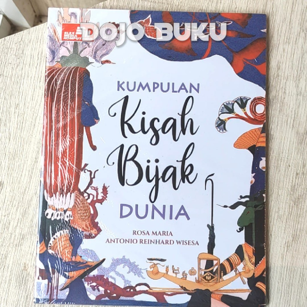 Kumpulan Kisah Bijak Dunia by Antonia Reinhard Wisesa