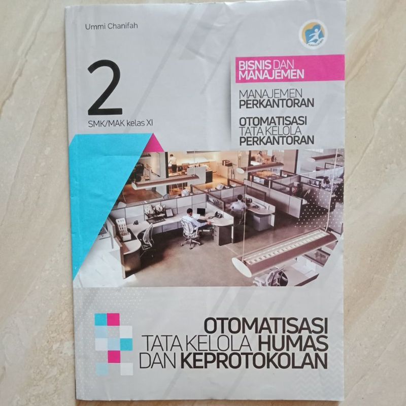 

LKS otomatisasi tata kelola humas dan keprotokolan kelas XI 11 SMK/MAK semester 1&2 | otomatisasi tata kelola perkantoran