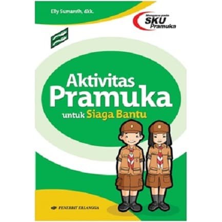 Buku SD AKTIVITAS PRAMUKA UNTUK SIAGA BANTU