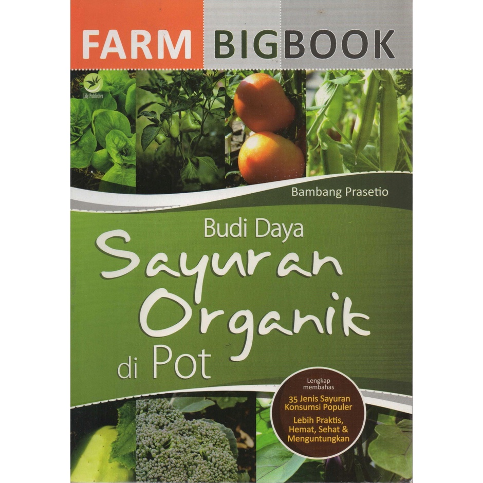 

BUDI DAYA SAYUR ORGANIK DI POT / FARM BIG BOOK