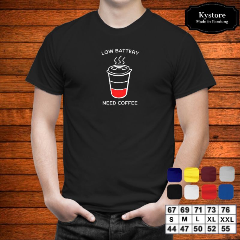 kaos kopi lowbat need coffee