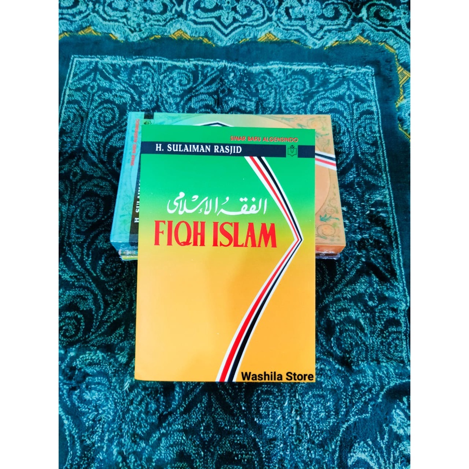 Buku FIQH FIQIH ISLAM Hukum Fikih Lengkap H Sulaiman Rasjid HVS - SBAB