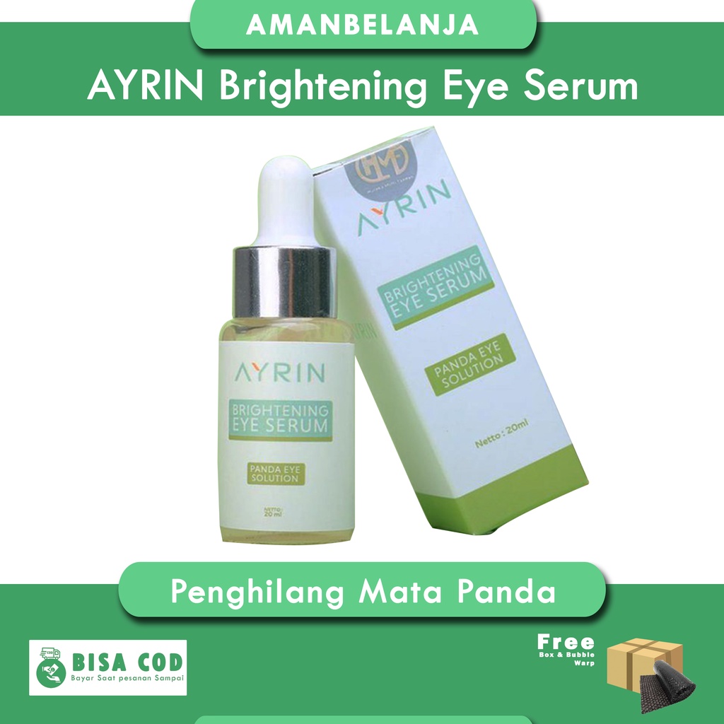 AYRIN Brightening Eye Serum Original Penghilang Mata Panda, Kantung Mata &amp; Kerutan Untuk Wanita Pria