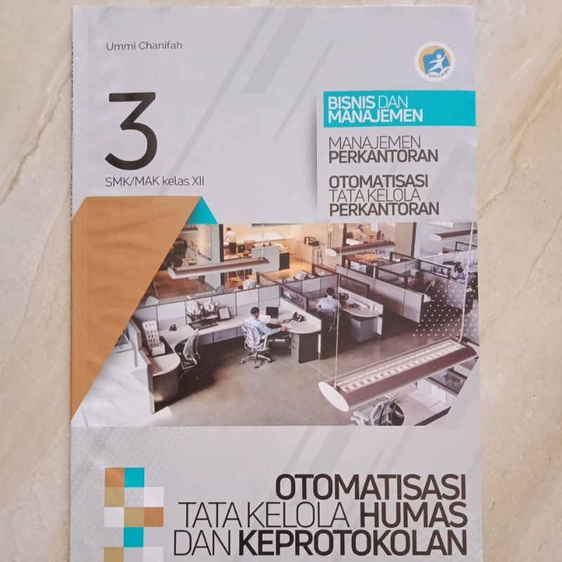 

LKS otomatisasi tata kelola humas dan keprotokolan kelas XII 12 SMK/MAK semester 1&2 | otomatisasi tata kelola perkantoran