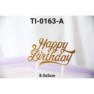 TI 0163 A Cake Topper Hiasan  Kue Tulisan  Happy  Birthday  