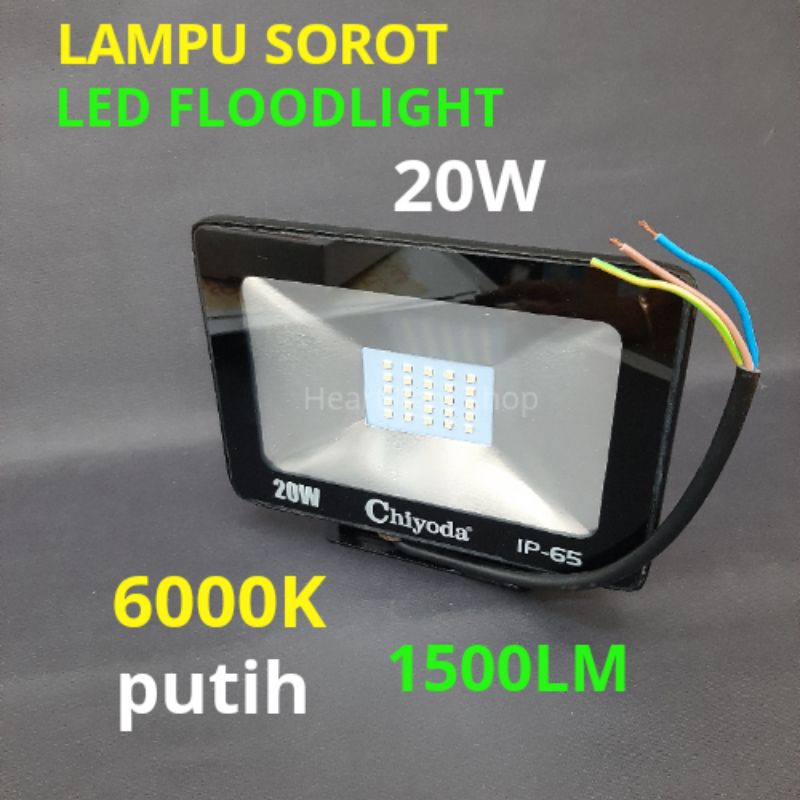LAMPU SOROT LED 20W 6000K PUTIH DAYLIGHT/LED FLOOTLIGHT 20W/LAMPU LED SOROT 20WATT CHIYODA