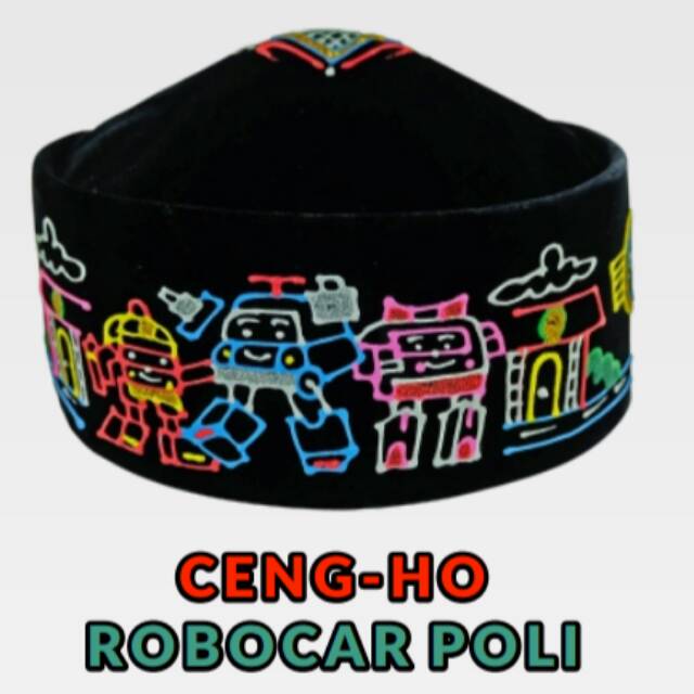 SONGKOK KOPYAH PECI HITAM ANAK CHENG HO MOTIF ROBOCAR POLI