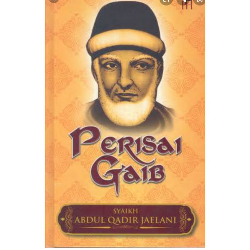 Perisai Gaib Syaikh Abdul Qadir Jailani