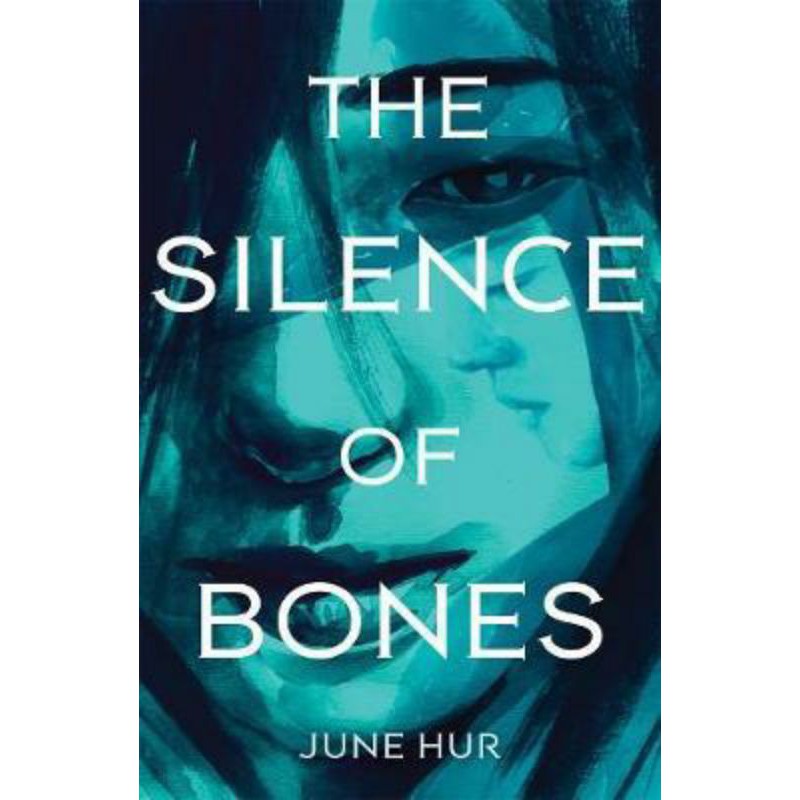 The Silence of Bones by June Hur