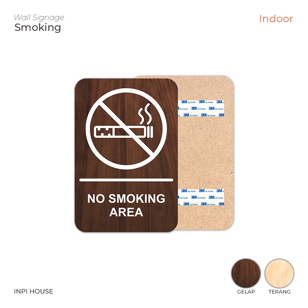 INPI HOUSE Signage No Smoking Area Notice - Papan Tanda Area Dilarang Merokok - Brown - Indoor