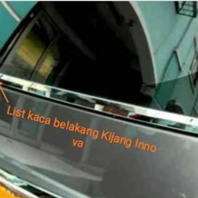 LIST CROME KACA BELAKANG KIJANG INNOVA LAMA AKSESORIS ACCESSORIES VARIASI INNOVA MURAH