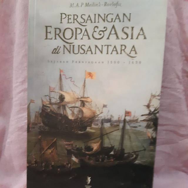 Persaingan Eropa & Asia di Nusantara
