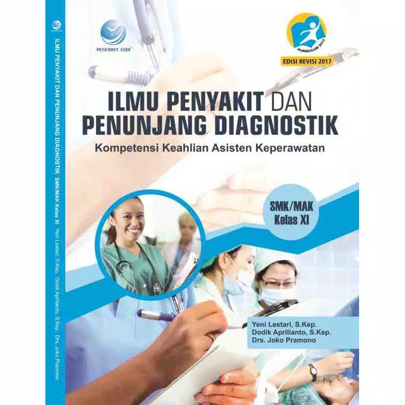Buku Ilmu Penyakit dan Penunjang Diagnostik Kompetensi Keahlian Asisten Keperawatan SMK Kelas XI