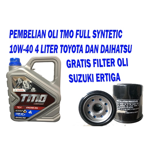 PAKET GANTI OLI MOBIL TOYOTA TMO 4 LITER FULL SYNTETIS 10w-40 UNTUK SUZUKI ERTIGA GRATIS FILTER OLI 