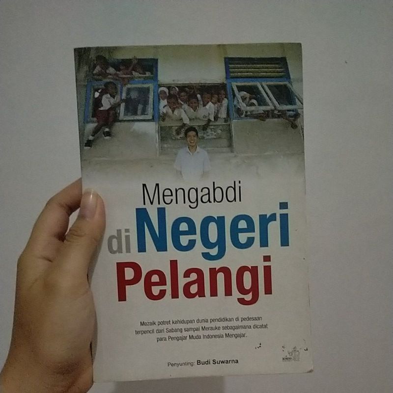 Mengabdi Di Negeri Pelangi