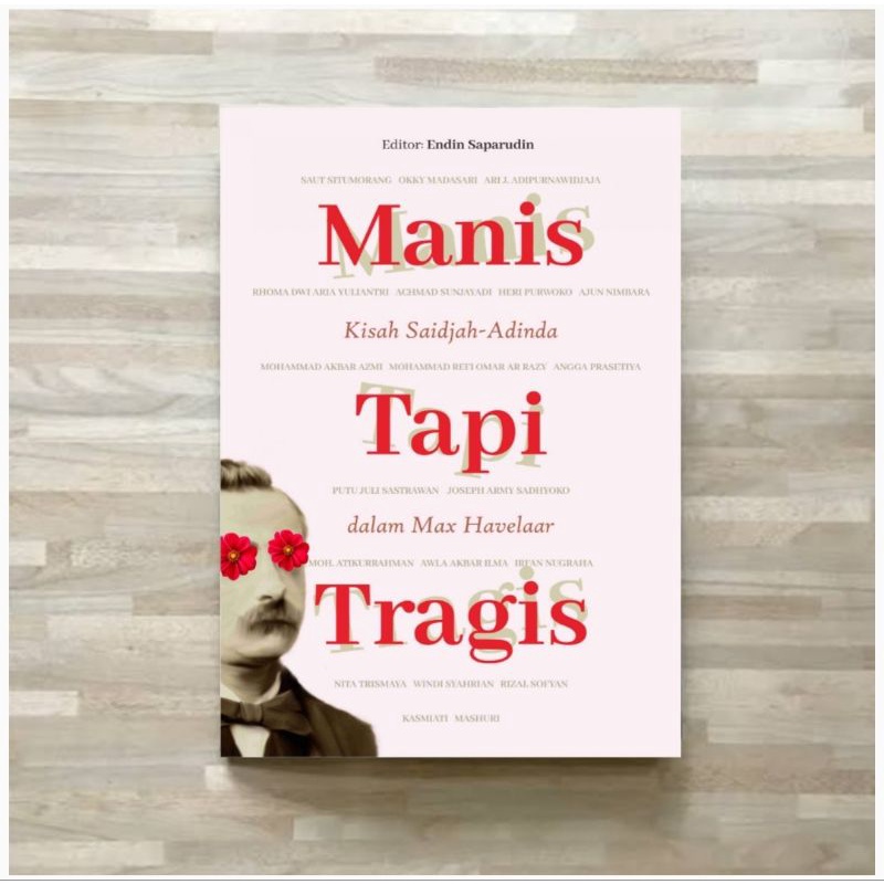 Manis Tapi Tragis: Kisah Saidjah-Adinda dalam Max Havelaar
