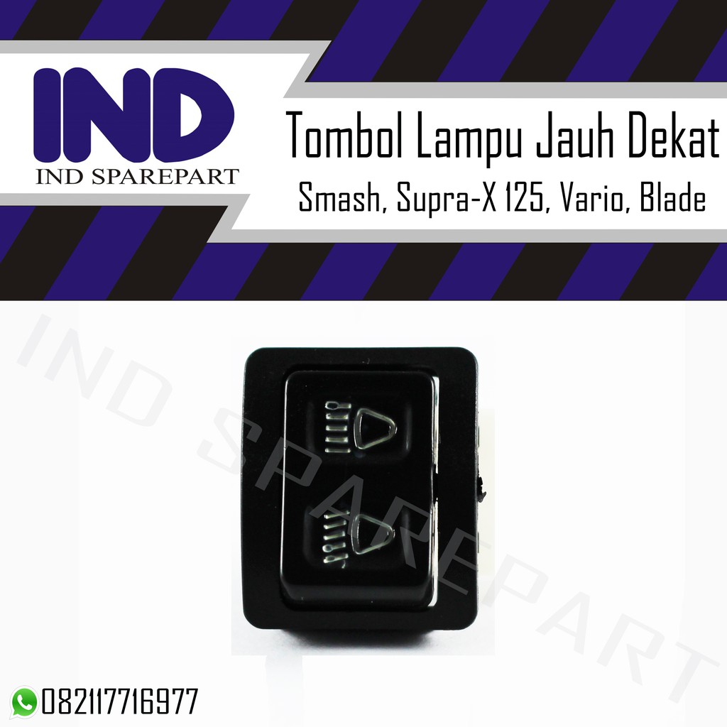 Tombol Switch Swit Saklar Lampu Jauh Dekat Dim Dem Smash &amp; Supra X 125 &amp; Supra Fit New &amp; Vario &amp; Blade