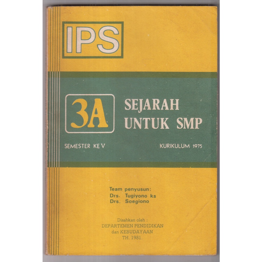 BUKU TUGIYONO - IPS SEJARAH UNTUK SMP 3A SEMESTER KE V KURIKULUM 1975