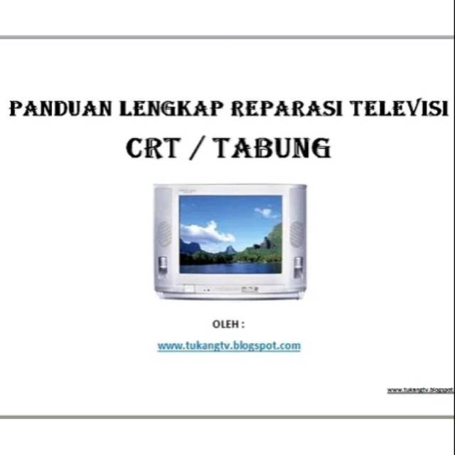 BUKU SERVICE TV TABUNG CRT