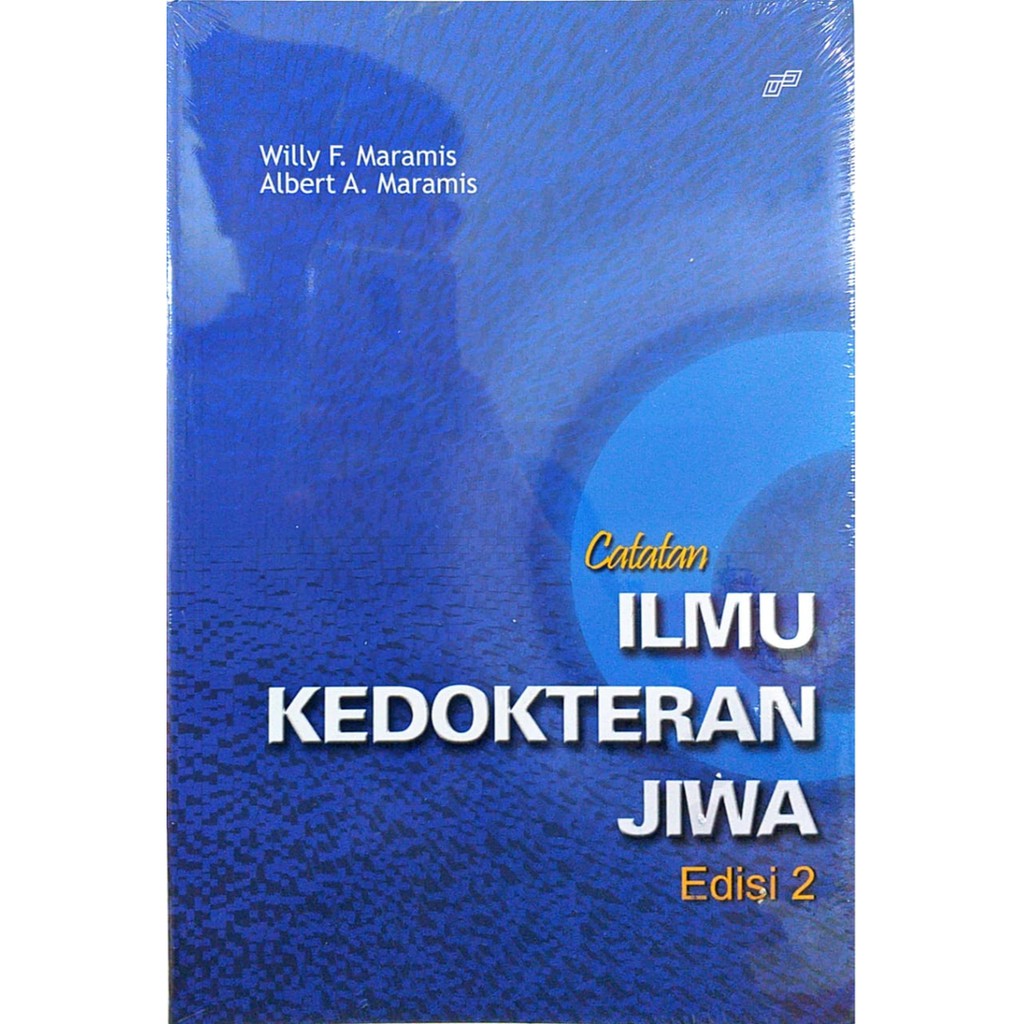 CATATAN ILMU KEDOKTERAN JIWA ED. 2 PTR100090998