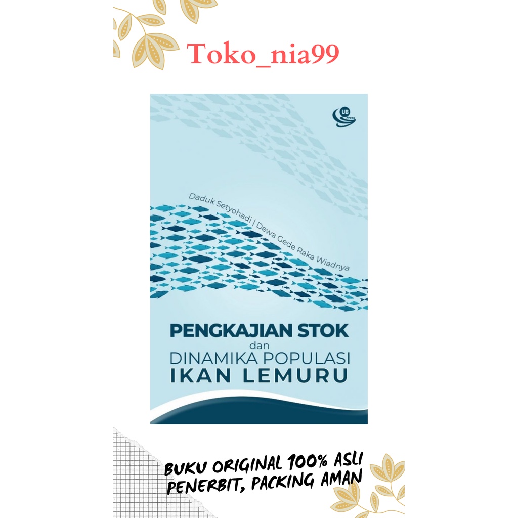 Jual Pengkajian Stok Dan Dinamika Populasi Ikan Lemuru (PRODUK ORI UB ...