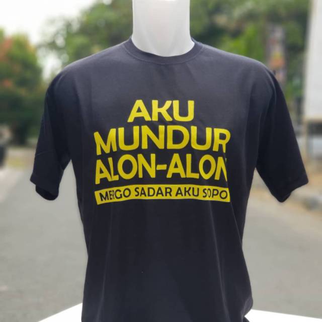 Aku mundur alon alon