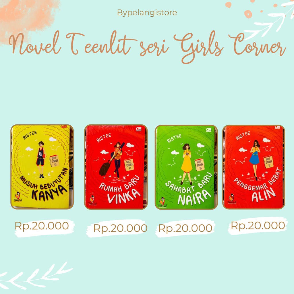 Novel Teenlit Seri Girls Corner : Musuh Bebuyutan Kanya, Rahasia Audrey,Rumah Baru Vinka dll