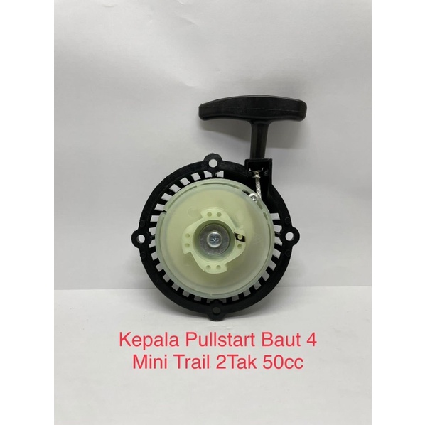 Kepala Pullstart - Tarikan BAUT 4 Mini Trail 50cc 2Tak Mesin Tarik