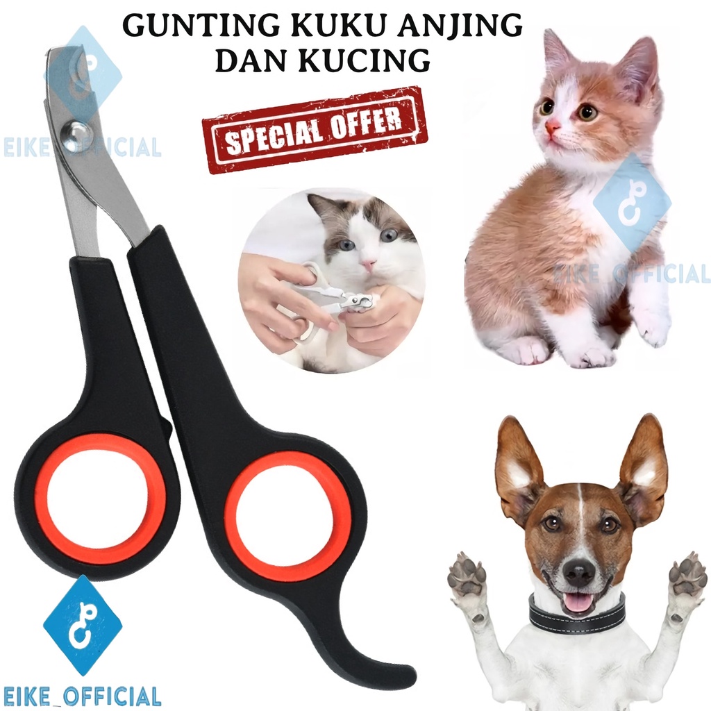 [EIKE] GUNTING KUKU ANJING DAN KUCING / GUNTING KUKU PET / GUNTING KUKU HEWAN