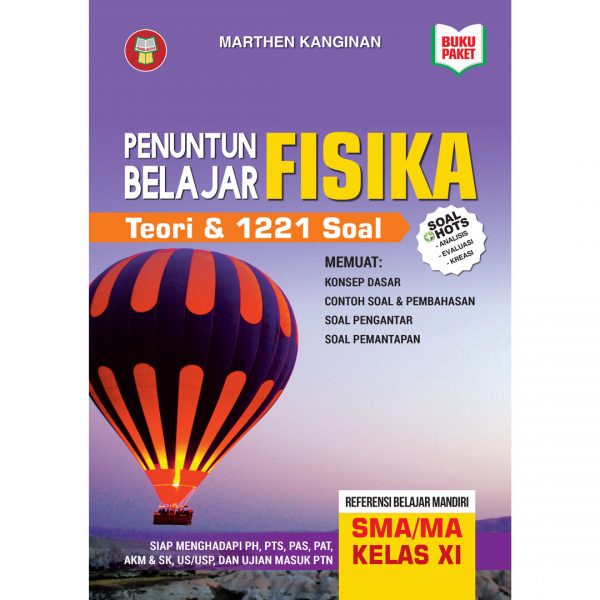 Penuntun Belajar Fisika : Teori &1221 Soal utk SMA/MA Kelas 11