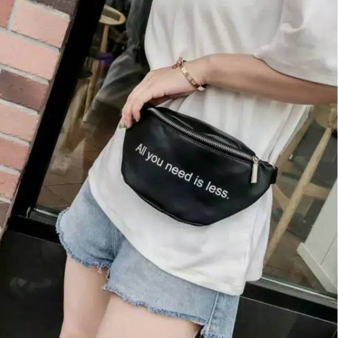 LJY29 Tas Pinggang Korea All You Need Is Less Waist Bag TKM