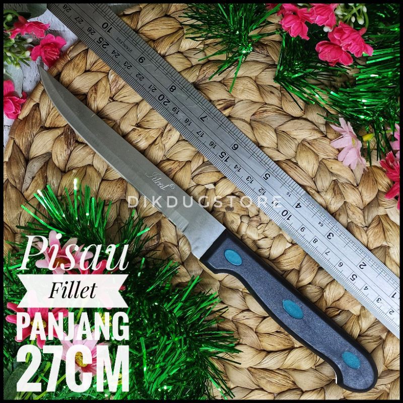 Pisau Dapur - Pisau Fillet Stainless Steel Panjang 27 cm