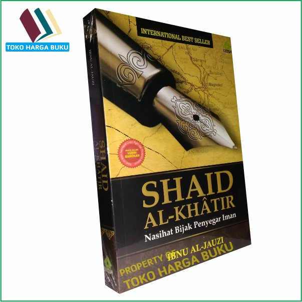 Shaid Al-Khatir - Nasihat Bijak Penyegar Iman Penebit Darul Uswah