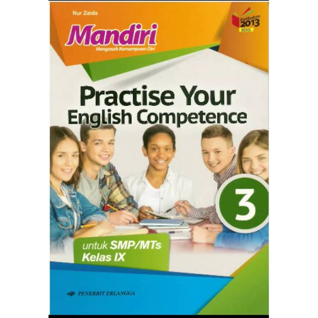 Mandiri Bahasa Inggris Practise Your English Competence Smp Mts Kelas Ix K13 Revisi Erlangga