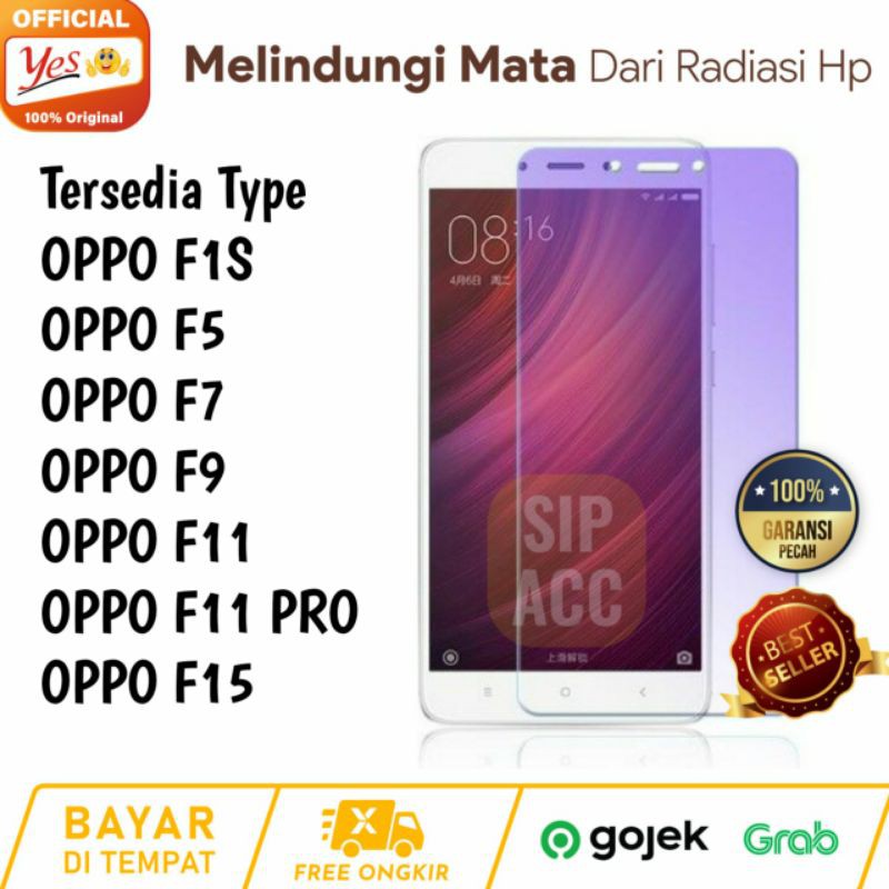 Tempered Glass Anti Blue Ray / Anti Radiasi OPPP F1S / F5 / F7 / F9 / F11 / F15