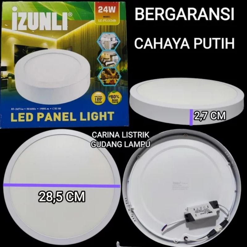 IZUNLI PANEL LED 24W OB BULAT OUT BOW CAHAYA PUTIH BERGARANSI