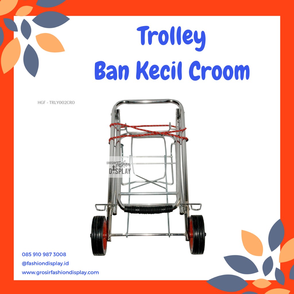 Trolley Ban Kecil Croom/Trolley Troli Roda Barang/Trolly Barang Bahan Besi-BH