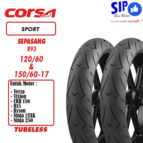 Paket Ban motor sport Corsa R93 120 60 &amp; 150 60 17 platinum TUBELESS soft compound