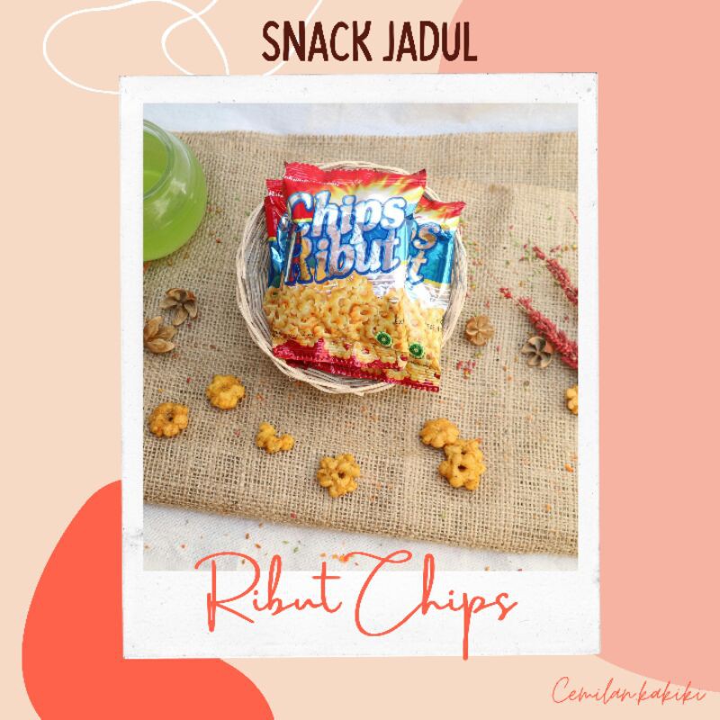 

JAJAN RIBUT CHIPS