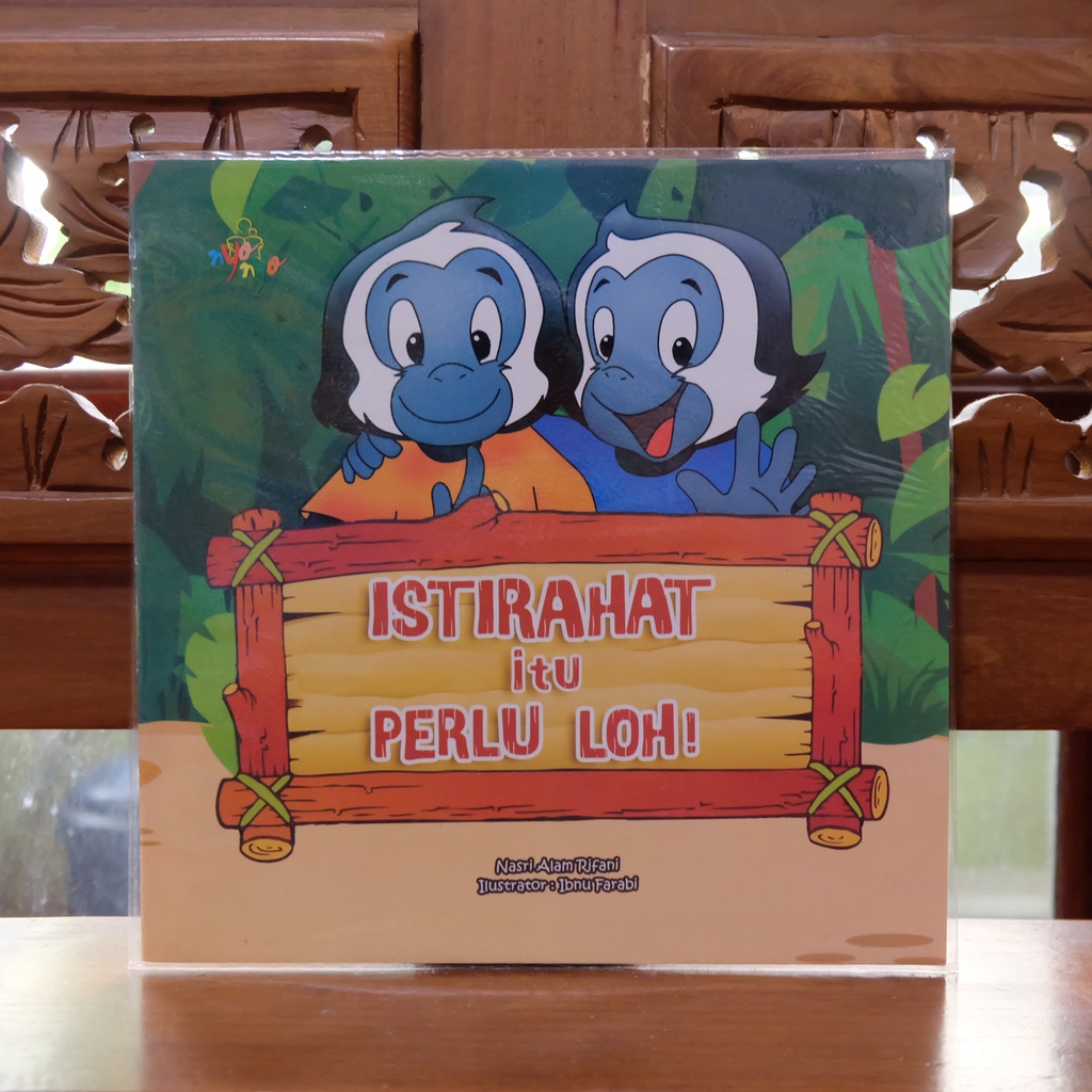 

ISTIRAHAT ITU PERLU LHO - Buku Bacaan Anak Istirahat itu Pelu lho