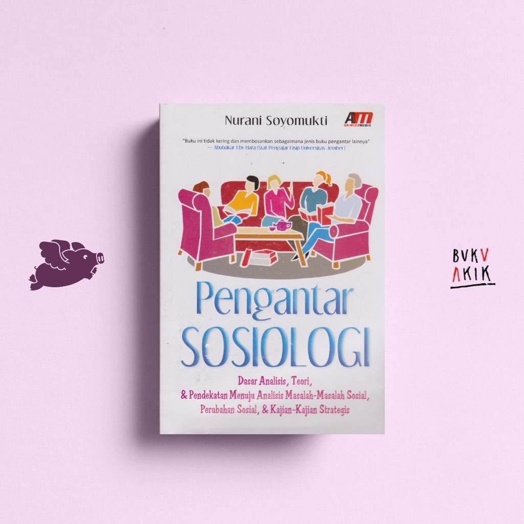 PENGANTAR SOSIOLOGI - Nurani Soyomukti