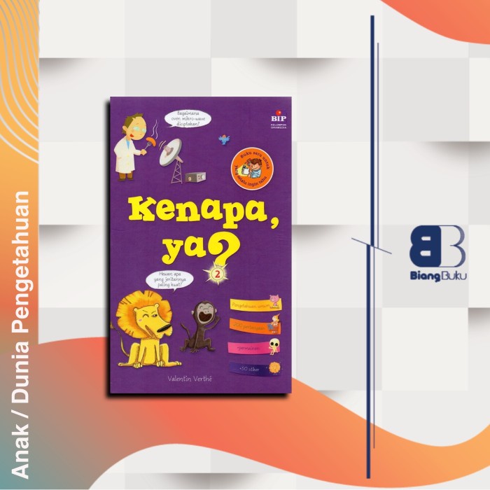 Buku Anak Kenapa, Ya? 2 Valentin Verthe Ori Bip Gramedia Baru