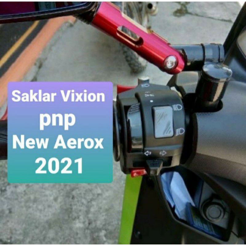 saklar vixion pnp AEROX CONNECTED 2021