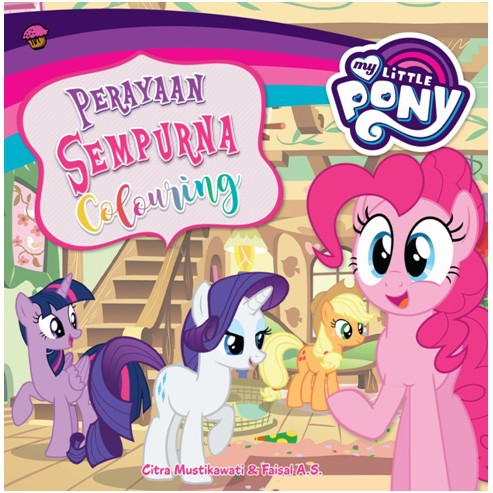  MY  LITTLE  PONY  PERAYAAN SEMPURNA COLOURING SC BUKU  CERITA  