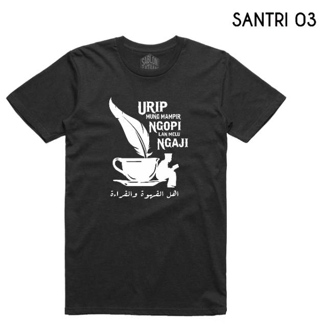 KAOS SANTRI KEKINIAN bisa custom desain