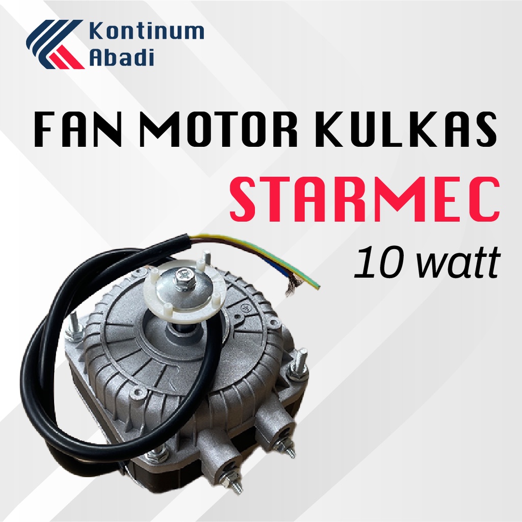 FAN MOTOR KONDENSER / CONDENSOR KULKAS - STARMEC | 10 watt